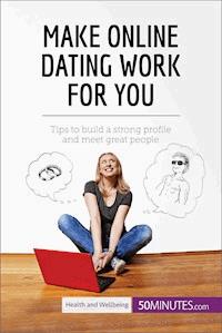 Make Online Dating Work for You - 50Minutes - E-Book