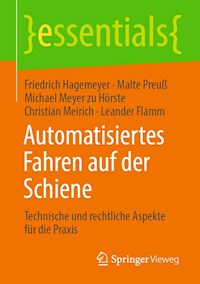 Automatisiertes Fahren auf der Schiene - Friedrich Hagemeyer - E-Book