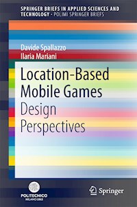Location-Based Mobile Games - Davide Spallazzo - E-Book