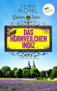 Grimm & Sohn - Das Hornveilchen-Indiz - Erwin Kohl - E-Book