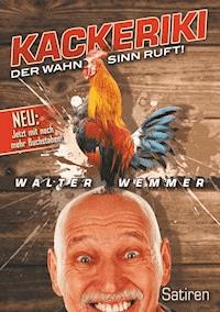 Kackeriki - Walter Wemmer - E-Book