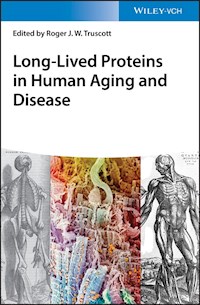 Long-lived Proteins in Human Aging and Disease - - E-Book