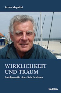 Wirklichkeit und Traum - Rainer Magulski - E-Book