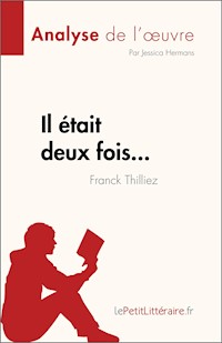 Il était deux fois... de Franck Thilliez (Analyse de l'œuvre) - Jessica Hermans - E-Book
