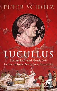 Lucullus - Peter Scholz - E-Book