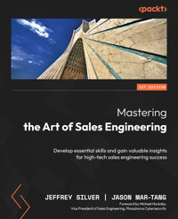 Mastering the Art of Sales Engineering - Jeffrey Silver - E-Book