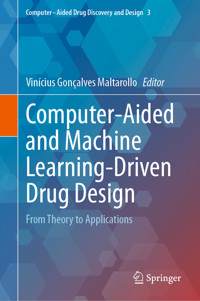 Computer-Aided and Machine Learning-Driven Drug Design -  - E-Book