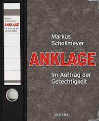 Anklage - Markus Schollmeyer - E-Book