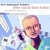Oskar und die Dame in Rosa - Eric-Emmanuel Schmitt - Hörbuch