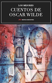 Los mejores cuentos de Oscar Wilde - Oscar Wilde - E-Book