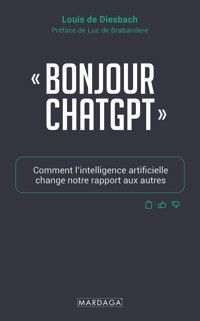 Bonjour ChatGPT - Louis de Diesbach - E-Book