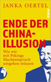 Ende der China-Illusion - Janka Oertel - E-Book