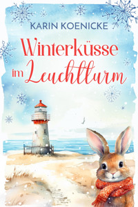 Winterküsse im Leuchtturm - Karin Koenicke - E-Book