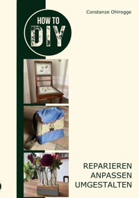 How to DIY - Constanze Ohlrogge - E-Book