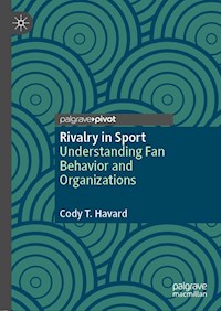 Rivalry in Sport - Cody T. Havard - E-Book