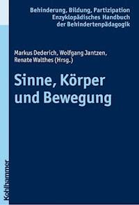 Sinne, Körper und Bewegung -  - E-Book
