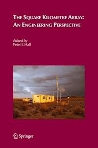 The Square Kilometre Array: An Engineering Perspective -  - E-Book