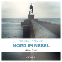 Mord im Nebel - Oda Wagner, Chistine Cordes, Band 4 (Ungekürzt) - Christiane Franke - Hörbuch