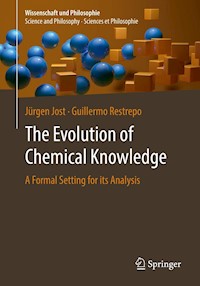 The Evolution of Chemical Knowledge - Jürgen Jost - E-Book