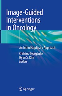Image-Guided Interventions in Oncology -  - E-Book