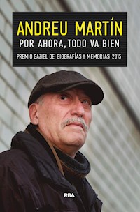 Por ahora, todo va bien - Andreu Martín - E-Book