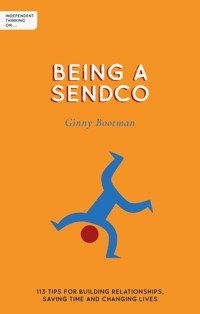 Independent Thinking on Being a SENDCO - Ginny Bootman - E-Book