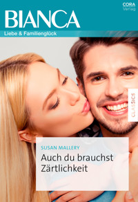 Auch du brauchst Zärtlichkeit - Susan Mallery - E-Book