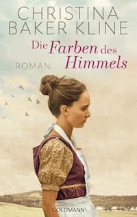 Die Farben des Himmels - Christina Baker Kline - E-Book