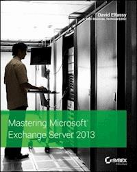 Mastering Microsoft Exchange Server 2013 - David Elfassy - E-Book