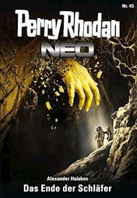 Perry Rhodan Neo 43: Das Ende der Schläfer - Alexander Huiskes - E-Book + Hörbuch