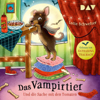 Das Vampirtier und die Sache mit den Tomaten - Lotte Schweizer - Hörbuch
