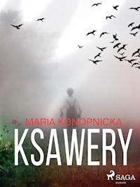 Ksawery - Maria Konopnicka - E-Book