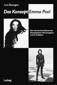 Das Konzept Emma Peel. - Lars Baumgart - E-Book