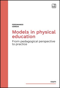 Models in physical education - Ferdinando Cereda - E-Book