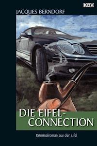 Die Eifel-Connection - Jacques Berndorf - E-Book + Hörbuch
