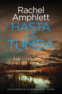 Hasta la tumba - Rachel Amphlett - E-Book