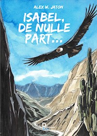 Isabel, de nulle part... - Alex W. Jaton - E-Book