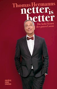 Netter is better - Thomas Hermanns - E-Book