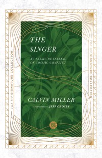 The Singer - Calvin Miller - E-Book