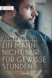 Ein Mann nicht nur für gewisse Stunden - Jamie Sobrato - E-Book