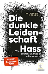 Die dunkle Leidenschaft - Prof. Dr. med. Reinhard Haller - E-Book