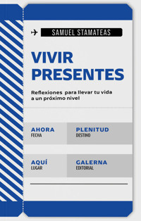 Vivir presentes - Samuel Stamateas - E-Book