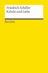Kabale und Liebe. Ein bürgerliches Trauerspiel - Friedrich Schiller - E-Book