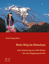 Mein Weg im Himalaya - Pearl Hong Chen - E-Book