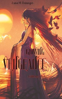Glowing Vengeance - Luisa M. Deininger - E-Book