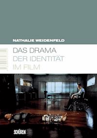 Das Drama der Identität im Film - Nathalie Weidenfeld - E-Book
