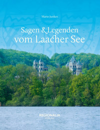 Sagen & Legenden vom Laacher See - Mario Junkes - E-Book