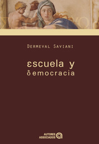Escuela y democracia - Dermeval Saviani - E-Book