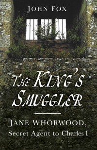 The King's Smuggler - John Fox - E-Book