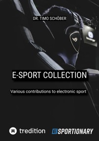 E-Sport Collection (Complete Edition) - Timo Schöber - E-Book